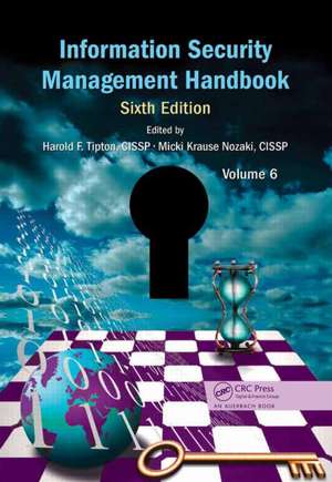 Information Security Management Handbook, Volume 6 de Harold F. Tipton