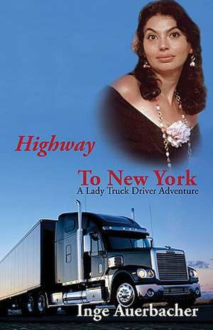 Highway to New York de Inge Auerbacher