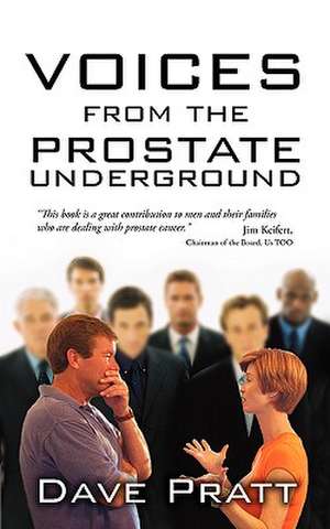 Voices from the Prostate Underground de Dave Pratt