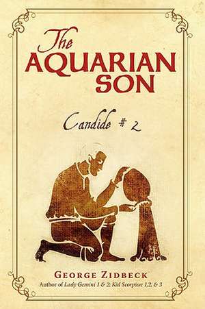 The Aquarian Son de George Zidbeck