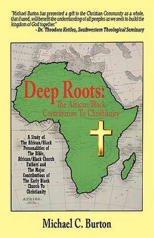 Deep Roots de Michael C. Burton