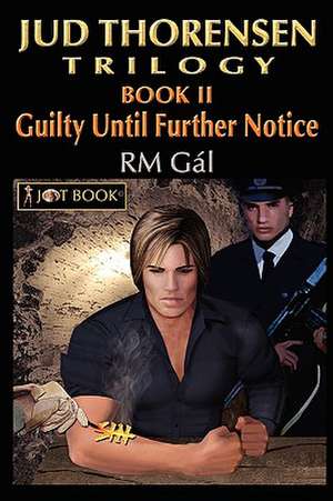 Jud Thorensen Trilogy; Book II de Rm Gal