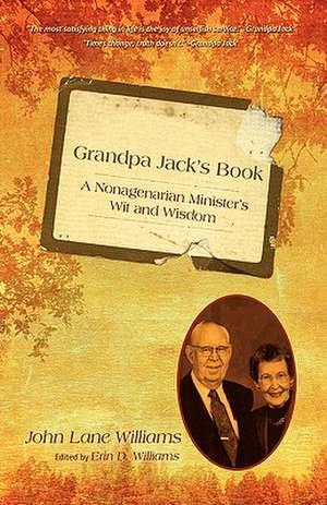 Grandpa Jack's Book de John Lane Williams