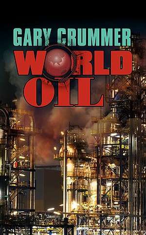 World Oil de Gary Crummer