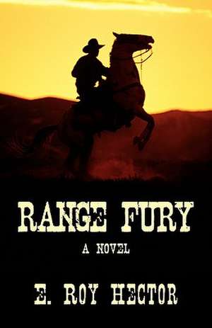 Range Fury de E. Roy Hector