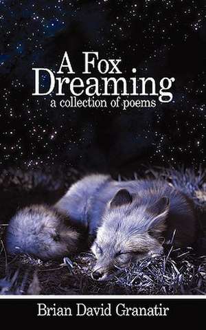 A Fox Dreaming de Brian David Granatir