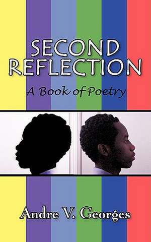 Second Reflection de Andre V. Georges