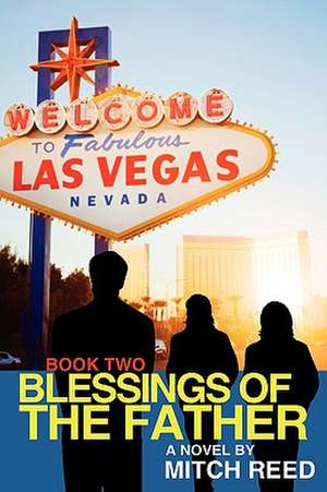 Blessings of the Father Book Two de Mitch Reed