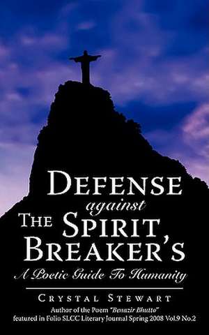 Defense Against the Spirit Breaker's de Crystal Stewart