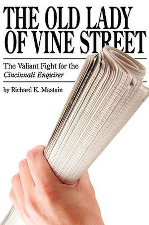 The Old Lady of Vine Street de Richard K. Mastain