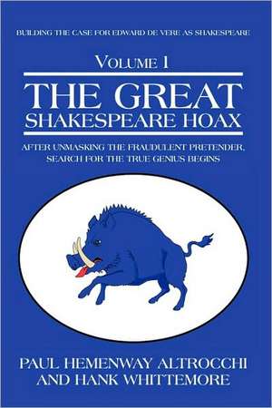 The Great Shakespeare Hoax de Paul Hemenway Altrocchi