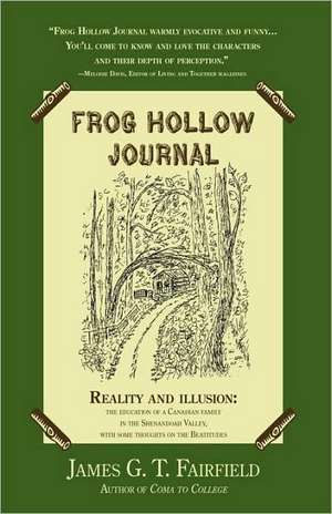 Frog Hollow Journal de James G. T. Fairfield