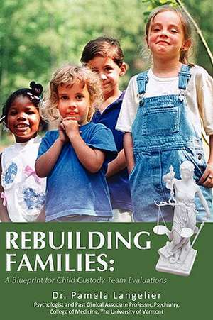 Rebuilding Families de Pamela Langelier