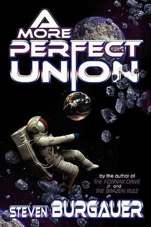 A More Perfect Union de Steven Burgauer