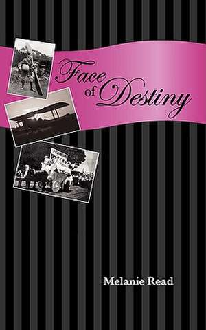 Face of Destiny de Melanie Read