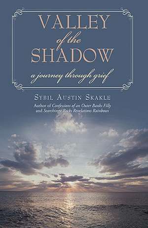 Valley of the Shadow de Sybil Austin Skakle