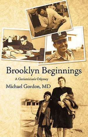 Brooklyn Beginnings de Michael Gordon MD