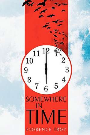 Somewhere in Time de Florence Troy