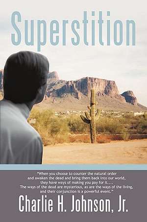 Superstition de Charlie H. Jr. Johnson