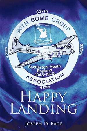 Happy Landing de Joseph D. Pace