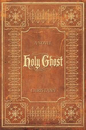 Holy Ghost de Chris Eann