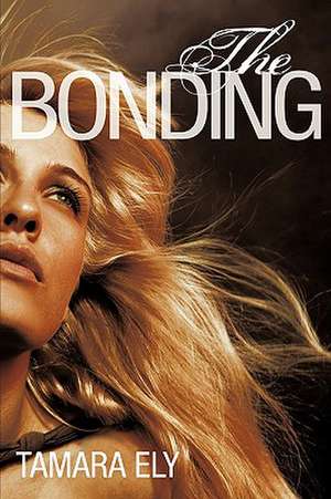 The Bonding de Tamara Ely