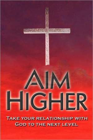 Aim Higher de Joseph Holevinski