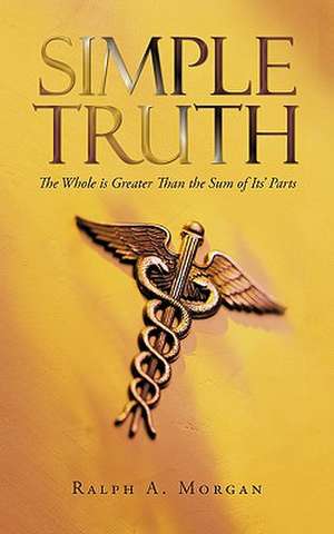 Simple Truth de Ralph A. Morgan