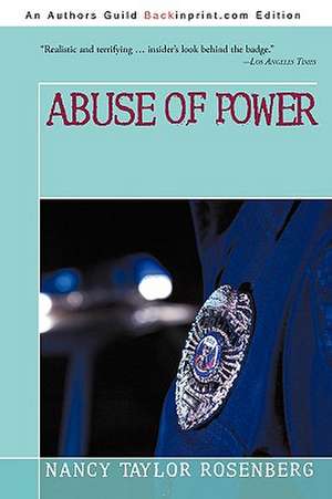 Abuse of Power de Nancy Taylor Rosenberg