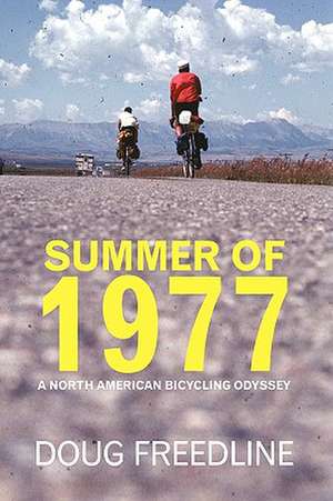 Summer of 1977 de Freedline Doug Freedline