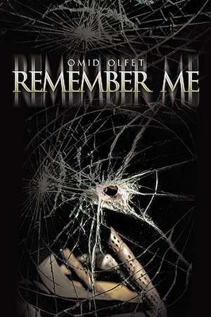 Remember Me de Omid Olfet