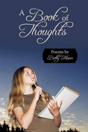 A Book of Thoughts de Betty Maier