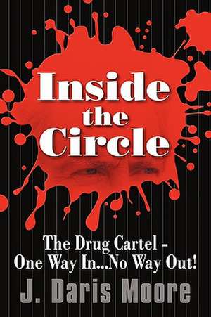 Inside the Circle de Daris Moore J. Daris Moore