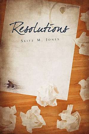 Resolutions de Skitz M. Jones