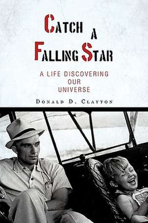 Catch a Falling Star de Donald D. Clayton