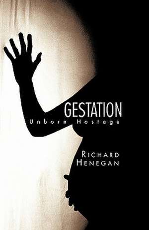 Gestation de Henegan Richard Henegan