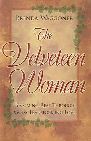 The Velveteen Woman de Waggoner Brenda Waggoner