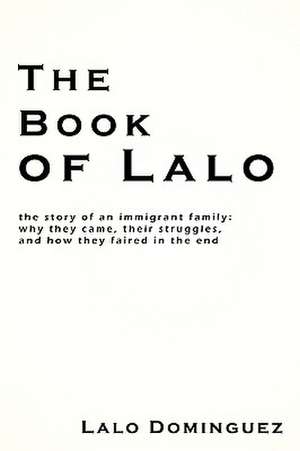 The Book of Lalo de Lalo Dominguez