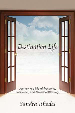 Destination Life de Sandra Rhodes