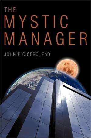 The Mystic Manager de John P. Cicero