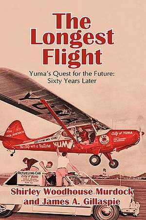 The Longest Flight de Shirley Woodhouse Murdock