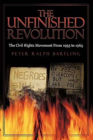 The Unfinished Revolution de Ralph Bartling Peter Ralph Bartling