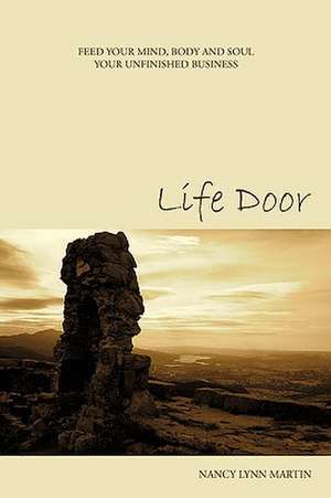 Life Door de Nancy Lynn Martin