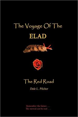 The Voyage of the Elad de L. Pilcher Dale L. Pilcher