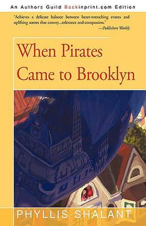 When Pirates Came to Brooklyn de Shalant Phyllis Shalant