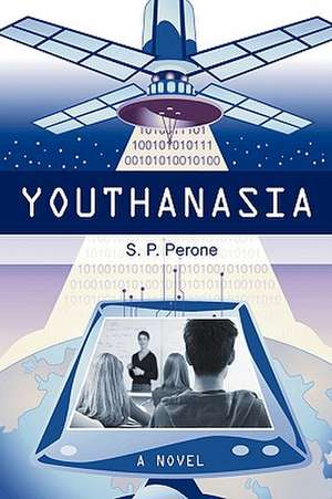 Youthanasia de P. Perone S. P. Perone