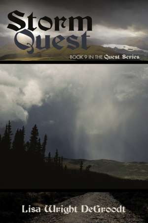 Storm Quest de Wright Degroodt Lisa Wright Degroodt