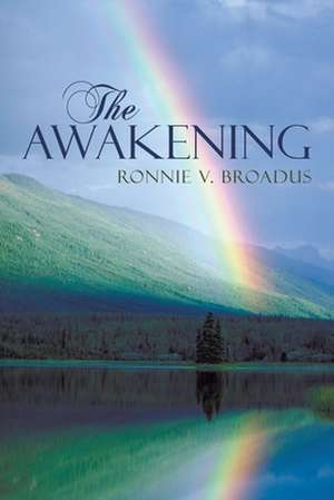 The Awakening de V. Broadus Ronnie V. Broadus