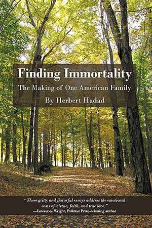 Finding Immortality de Hadad Herbert Hadad