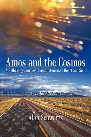 Amos and the Cosmos de Schwartz Alan Schwartz